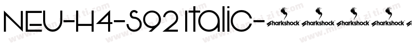 NEU-H4-S92 Italic字体转换